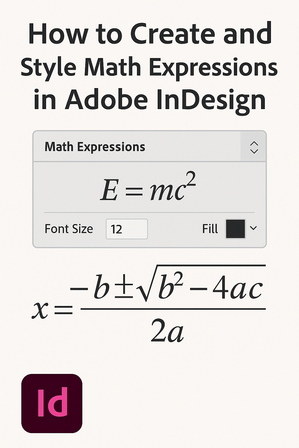 How to Create and Style Math Expressions in Adobe InDesign (Using Native Math Expressions&nbsp;Panel)